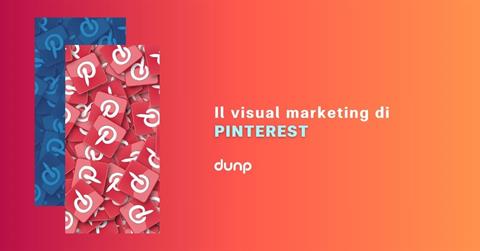 Visual marketing e Pinterest: il social che crea ispirazione